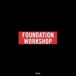 a red and white sign that says foundation workshop.
